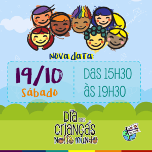 Convite para a Festa de Dia das Crianças da Escola Nosso Mundo. Acontecerá no dia 19 de outubro, sábado, das 15h30 às 19h30, na Escola Nosso Mundo. Ingressos podem ser adquiridos através do WhatsApp: 48 99694-4000